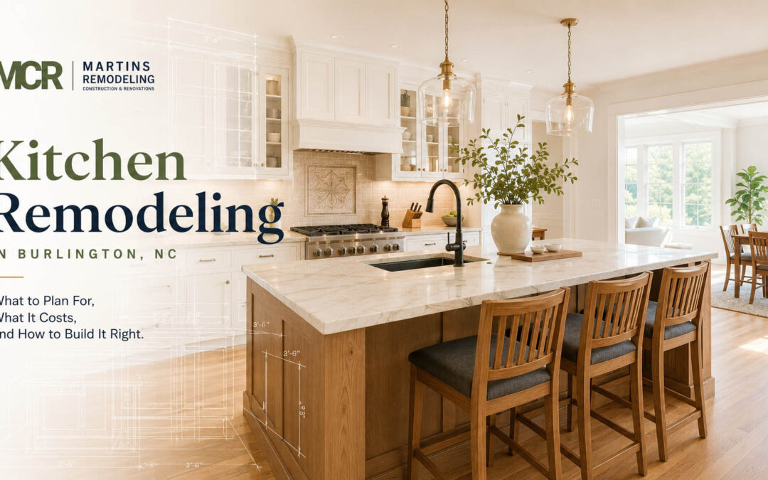 Kitchen Remodeling in Burlington, NC – Planning, Cost and Timeframe